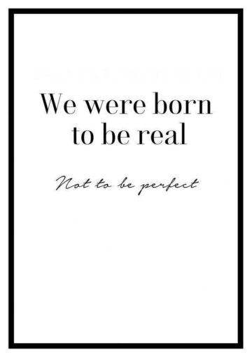 We were born to be real poster